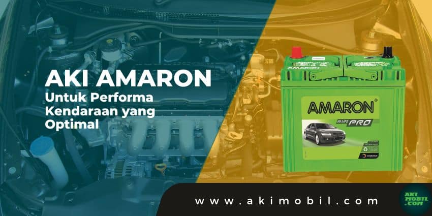 Aki Amaron Untuk Performa Kendaraan yang Optimal